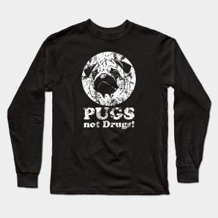 Pugs Not Drugs For Gift Dog Lover Long Sleeve T-Shirt